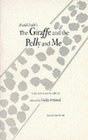 The Giraffe and the Pelly and Me Adapted from the Story by Roald Dahl