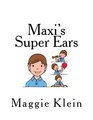 Maxi's Super Ears