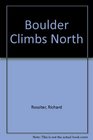 Boulder Climbs North