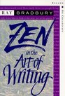 Zen in the Art of Writing: Essays on Creativity (Expanded)