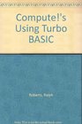 Compute's Using Turbo Basic