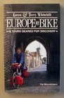 Europe by bike: 18 tours geared for discovery (By bike)