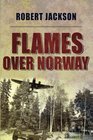 Flames Over Norway