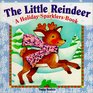 The Little Reindeer A Holiday Sparklers Book