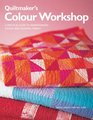 Quiltmaker's Colour Workshop