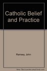 Catholic Belief and Practice