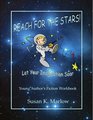Reach for the Stars Young Author's Fiction Workbook