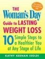The Woman\'s Day Guide to Lasting Weight Loss: 10 Simple Steps to a Healthier You at Any Stage of Life