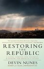 Restoring the Republic A Clear Concise and Colorful Blueprint for America's Future