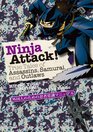 Ninja Attack True Tales of Assassins Samurai and Outlaws
