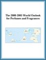 The 20002005 World Outlook for Perfumes and Fragrances