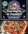 The Official Five Nights at Freddy's Cookbook An AFK Book