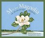 M Is for Magnolia: A Mississippi Alphabet (Discover America State By State. Alphabet Series)
