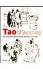 The Tao of Sketching The Complete Guide to Chinese Sketching Techniques