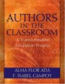 Authors in the Classroom A Transformative Education Process