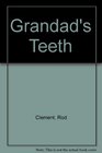 Grandad's Teeth