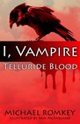 Telluride Blood I Vampire
