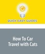 How To Car Travel with Cats