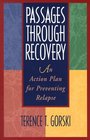 Passages Through Recovery  An Action Plan for Preventing Relapse