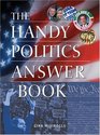 The Handy Politics Answer Book