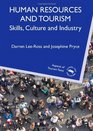 Human Resources and Tourism Skills Culture and Industry