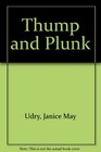 Thump and Plunk