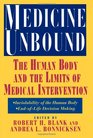 Medicine Unbound  The Human Body and the Limits of Medical Intervention Emerging Issues in Biomedical Policy Volume 3