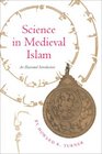 Science in Medieval Islam An Illustrated Introduction