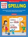 No Boring Practice Please Spelling  Reproducible Practice Pages PLUS EasytoScore Quizzes That Reinforce Spelling Rules and Skills