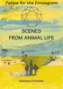Scenes from Animal Life: Fables for the Enneagram Types