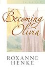 Becoming Olivia (Coming Home to Brewster, Bk 3)