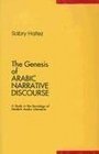 The Genesis Of Arabic Narrative Discourse