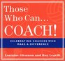 Those Who Can    Coach Celebrating Coaches Who Make a Difference