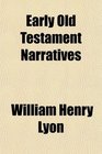 Early Old Testament Narratives