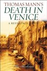 Thomas Mann's Death in Venice  A Reference Guide