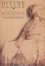 Divine Dancer A Biography of Ruth St Denis