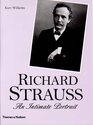 Richard Strauss An Intimate Portrait