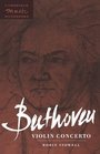 Beethoven: Violin Concerto (Cambridge Music Handbooks)