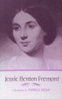 Jessie Benton Fremont A Biography