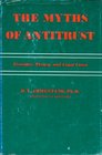 The Myths of Antitrust Economic Theory and Legal Cases