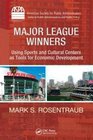 Major League Winners Using Sports and Cultural Centers as Tools for Economic Development