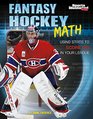 Fantasy Hockey Math Using Stats to Score Big in Your League