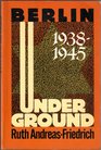 Berlin Underground, 1938-1945