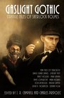 Gaslight Gothic: Strange Tales of Sherlock Holmes (Volume 4)