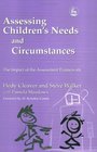 Assessing Children's Needs and Circumstances The Impact of the Assessment Framework