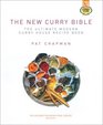 The New Curry Bible The Ultimate Modern Curry House Recipe Book