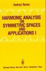 Harmonic Analysis on Symmetric Spaces and Applications Vol I