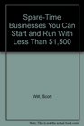 SpareTime Businesses You Can Start and Run With Less Than 1500