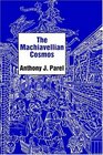 The Machiavellian Cosmos