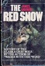 The Red Snow  A Story Of The Alaska Gray Wolf